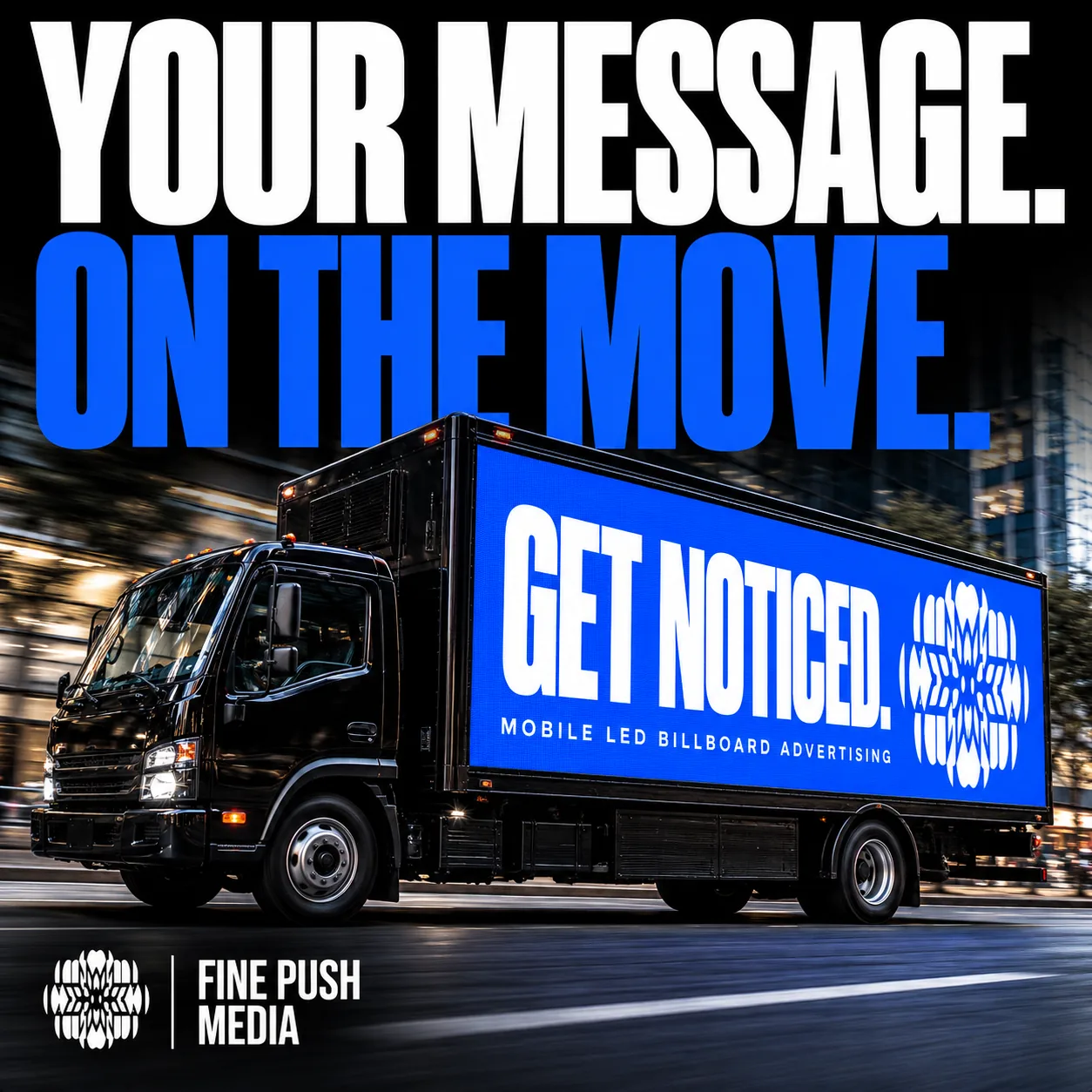 LED truck brand awareness campaign concept on an urban street